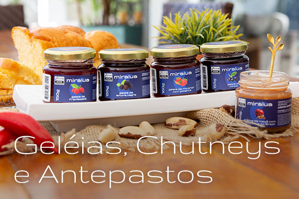 Geléias, Chutneys e Antepastos